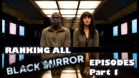 Ranking All Black Mirror Episodes Part 1 Youtube
