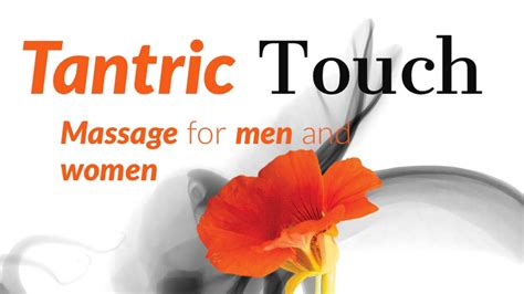 Tantric Touch Massage For Men Women And Couples Go To Tantrictouchmassage Com To Learn