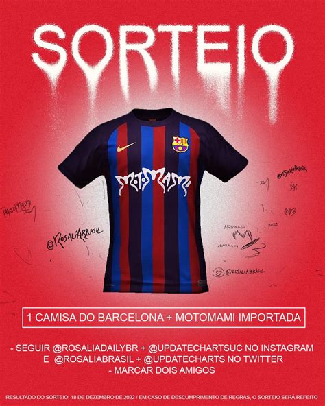 Rosal A Brasil On Twitter Sorteio Camiseta Barcelona Com Motomami Importada Para