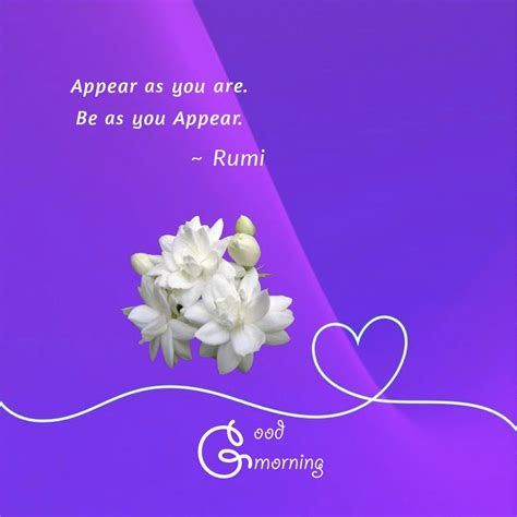 Good Morning Motivation Good Morning Quotes Rumi Quotes Life Quotes