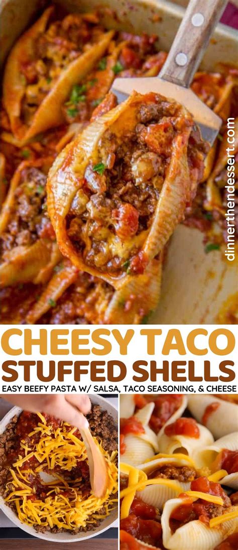 Cheesy Taco Stuffed Shells Recipe Video Dinner Then Dessert