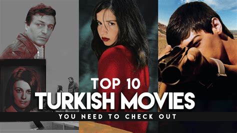 Top 10 Turkish Movies You Need To Check Out Youtube