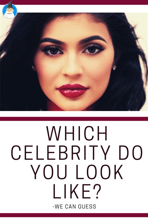 We Know Which Celebrity You Look Like Artofit