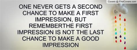 3 first impressions are whack because depending on. Good First Impression Quotes. QuotesGram