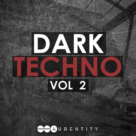 Dark Techno 2 sample pack by Audentity Records released
