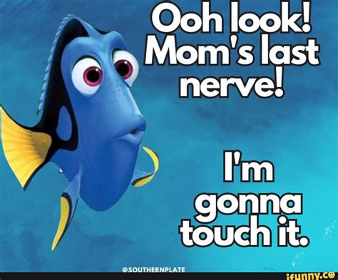 Ooh Look ~ Mom S Last Nerve I M Gonna Touch It Southernplate Ifunny