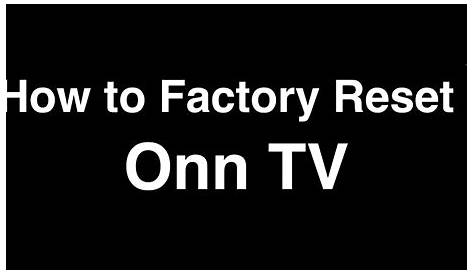 How to Factory Reset Onn Smart TV - Fix it Now - YouTube