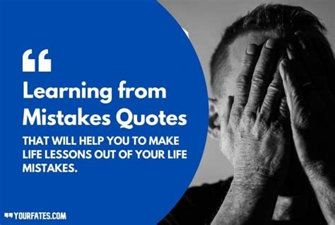 55 Best Learning From Mistakes Quotes And Sayings