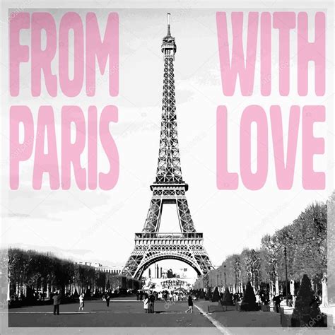 Images Paris Eiffel Tower Love Quotes From Paris With Love