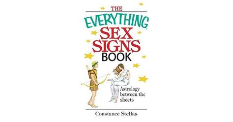 The Everything Sex Signs Book Astrology Between The Sheets By