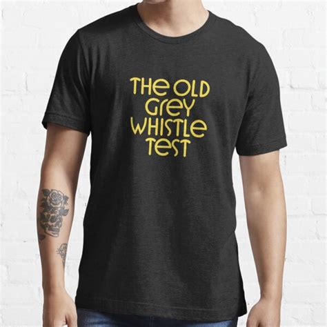 the old grey whistle test t shirt for sale by chrisorton redbubble the old grey whistle