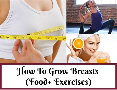 How To Grow Breasts In Days Foods Exercises Trabeauli