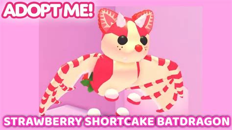 Strawberry Shortcake Bat Dragon In Adopt Me Christmas Update Week 1