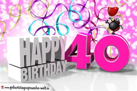 Mit diesen geburtstagswünschen für frauen macht man jeder frau zum geburtstag eine große freude. 40. Geburtstag - Geburtstagssprüche-Welt