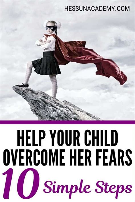 Is Your Child Afraid 10 Steps To Overcoming Childhood Fears