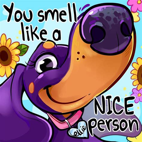 Love under your nose quotes. And my nose is never wrong! Happy Sunday! | Happy sunday quotes, Happy sunday, Dachshund love