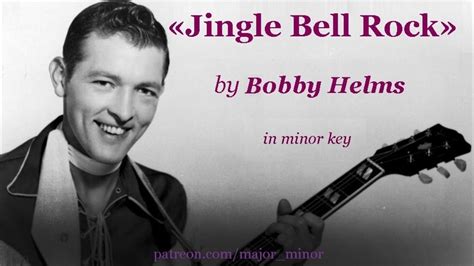Jingle Bell Rock By Bobby Helms In Minor Keys Youtube