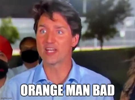 Orange Man Bad Imgflip