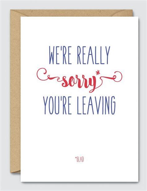Were Really Sorry Youre Leaving Congratulation Card