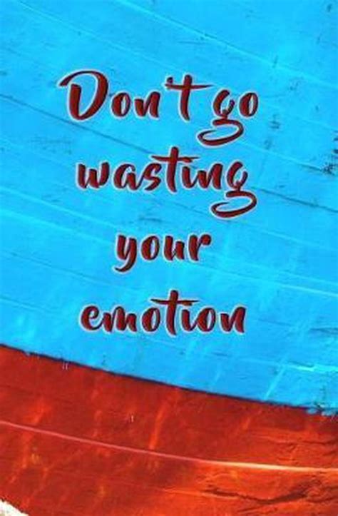 Dont Go Wasting Your Emotion Mamma Mia 9781725706446 Boeken