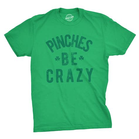 Crazy Dog T Shirts Mens Pinches Be Crazy T Shirt Funny Sarcastic