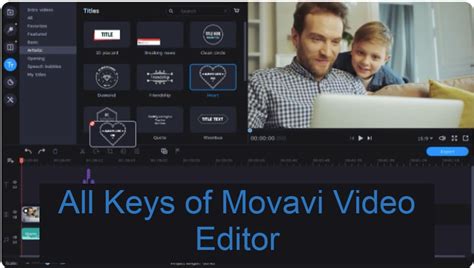 Movavi Video Editor Activation Keys Working