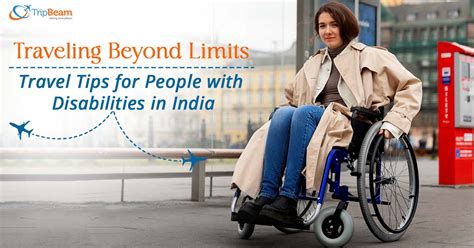 Traveling Beyond Limits Travel Tips For People With Disabilities In India