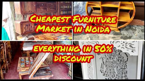 Cheapest Furniture Market In Greater Noida 50 Discount Online Se