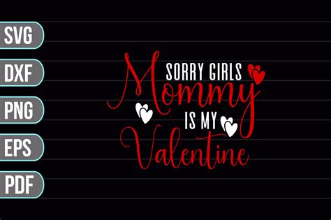 Sorry Girls Mommy Is My Valentine Svg Graphic By Nasemabd88 · Creative Fabrica