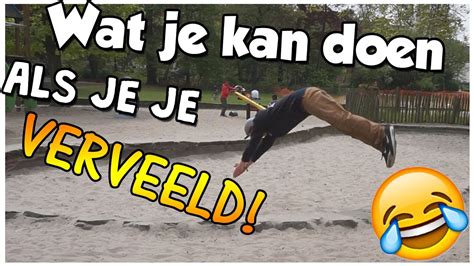 Wat Je Kan Doen Als Je Je Verveeld Youtube