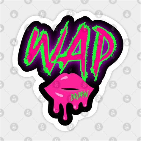 Wap Wet Juicy Lips Dripping Adult Hip Hop Rap Trend T Hip Hop Sticker Teepublic