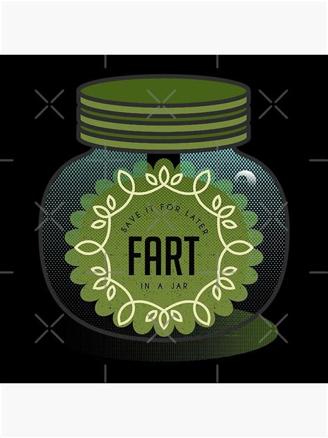 Fart In A Jar Design Poster For Sale By Slapdashdesign Redbubble