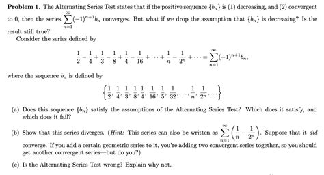 Solved Problem 1 The Alternating Series Test States That If