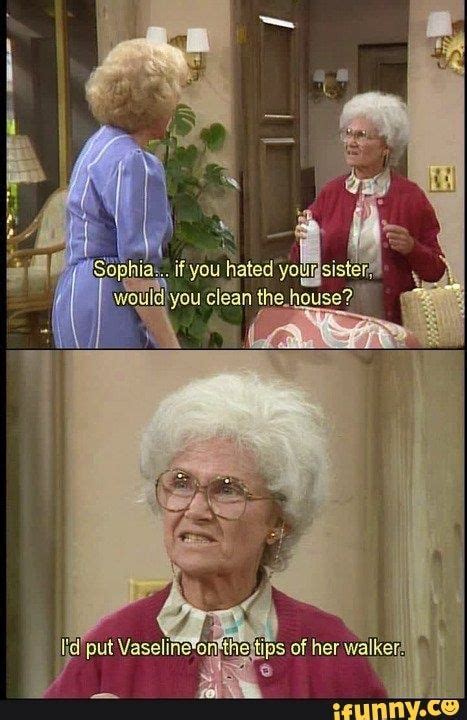 Picture Memes 8u7iruio7 By Wadedeadpoolwilson 2020 75 Comments Ifunny Golden Girls Quotes