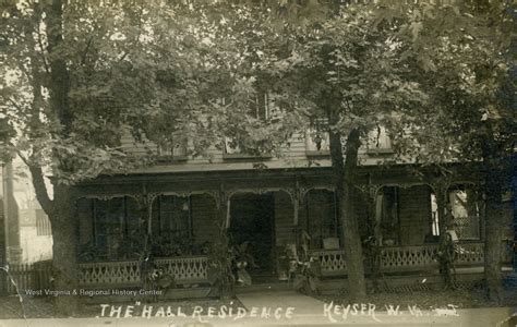 The Hall Residence Keyser W Va West Virginia History Onview Wvu