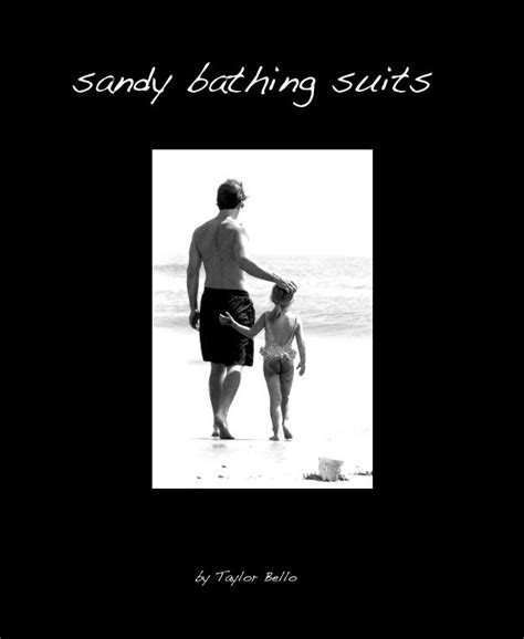 Sandy Bathing Suits By Taylor Bello Blurb Books