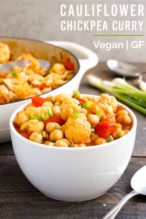 Cauliflower Chickpea Curry Vegan Gluten Free Real Food Real Deals