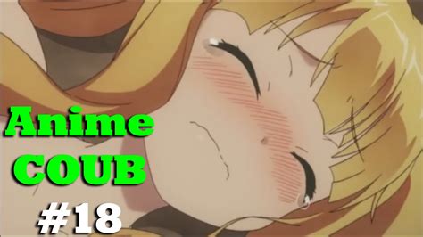 [Аниме coub anime coub] 18 Аниме приколы youtube