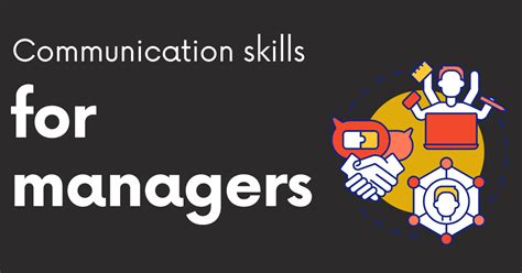 Why Communication Skills Are Vital For Managers