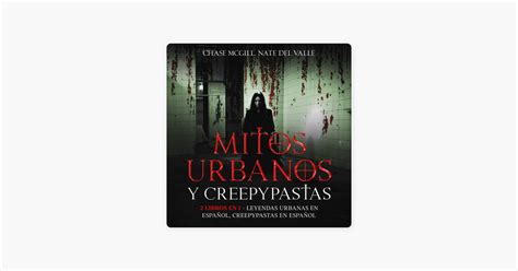 ‎mitos Urbanos Y Creepypastas 2 Libros En 1 Leyendas Urbanas En Español Creepypastas En