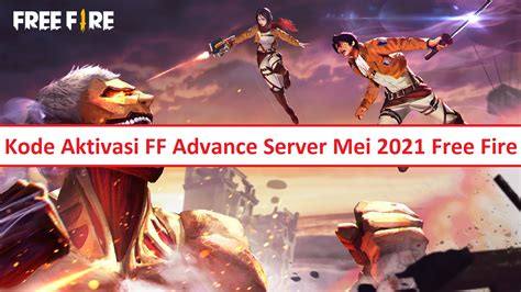 Kode Ff Advance 2021 Cara Dapat Kode Aktivasi Ff Advance Server