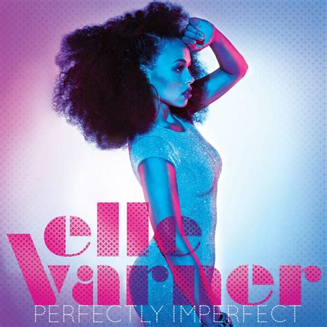 Top 5 Songs from Elle Varner's Debut Album 'Perfectly Imperfect ...