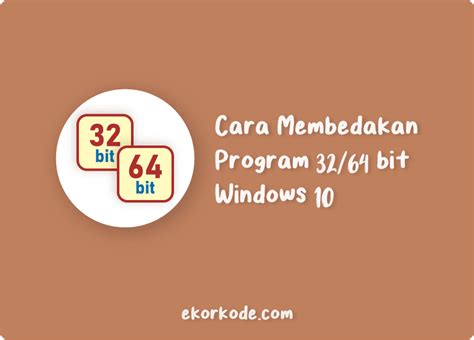 Bedah fitur windows 10 ep.1: Cara Mengetahui Program Aplikasi 32 atau 64-bit Windows 10 ...