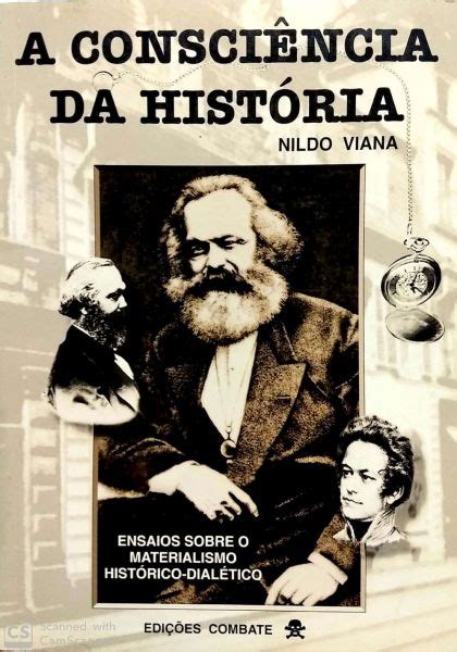 A Consciência da História Ensaios sobre o Materialismo Histórico