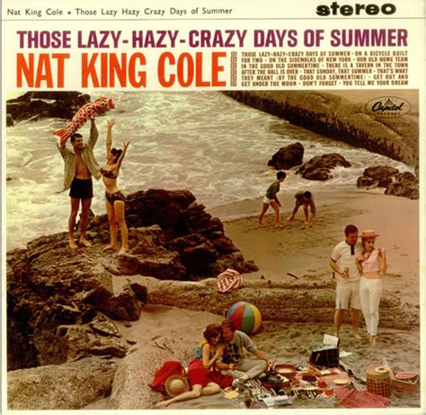 Nat King Cole Those Lazy Hazy Crazy Days Of Summer Reviews
