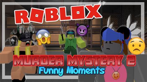 Watch the entire video because there may be points you missedplease leave a. Funny Moments In Murder Mystery 2 Roblox Youtube