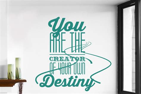 You Are The Creator Of Your Own Destiny Wall Sticker Cut It Out Wall