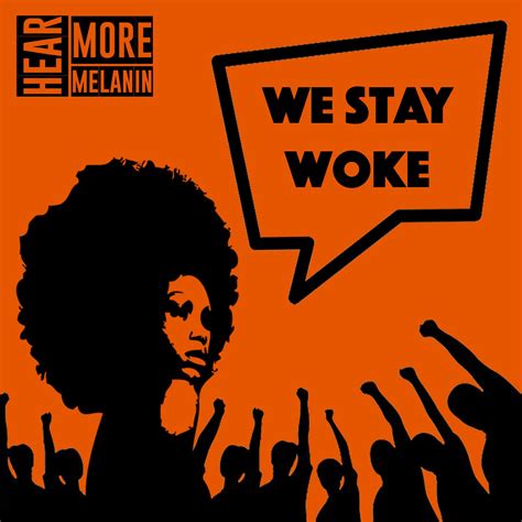 We Stay Woke Listen Via Stitcher For Podcasts
