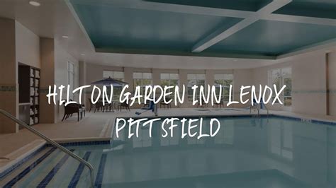 Hilton Garden Inn Lenox Pittsfield Review Pittsfield United States Of America Youtube