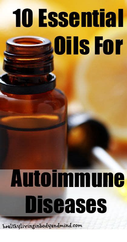 Essential Oils To Treat Autoimmune Disease Captions Beautiful